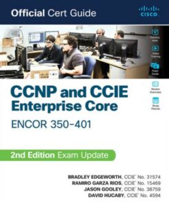 CCNP and CCIE Enterprise Core ENCOR 350-401 Official Cert Guide (2023)