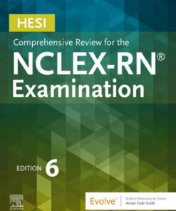 HESI Comprehensive Review for the NCLEX-RN Examination 6th Edition (2019)