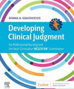 Developing Clinical Judgment for Professional Nursing and the Next-Generation NCLEX-RN® Examination (2020)