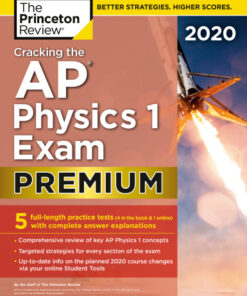 Cracking the AP Physics 1 Exam 2020