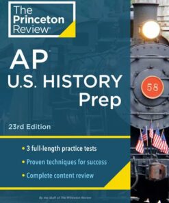 Princeton Review AP U.S. History Prep : 3 Practice Tests + Complete Content Review (2023)