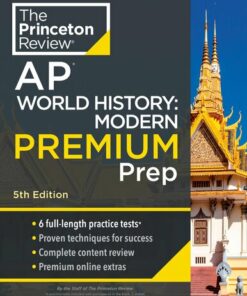 Princeton Review AP World History: Modern Premium Prep