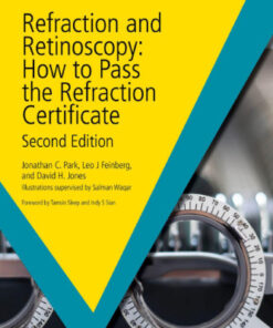 Refraction and Retinoscopy: How to Pass the Refraction Certificate (2023)