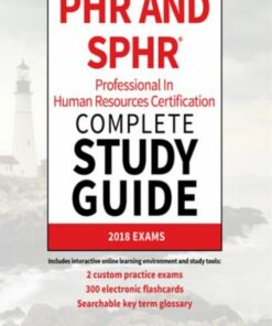 PHR and SPHR Professional in Human Resources Certification Complete Study Guide (2019)