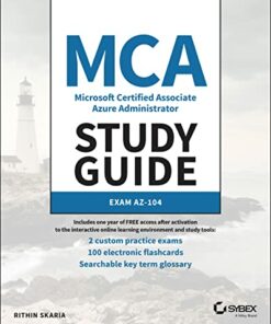 MCA Microsoft Certified Associate Azure Administrator Study Guide: Exam AZ-104 (2022)