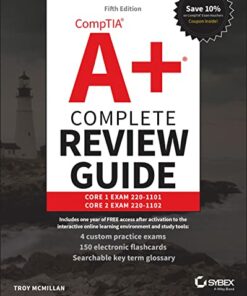 CompTIA A+ Complete Review Guide: Core 1 Exam 220-1101 and Core 2 Exam 220-1102 (2022)