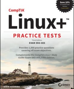 CompTIA Linux+ Practice Tests: Exam XK0-005 (2022)