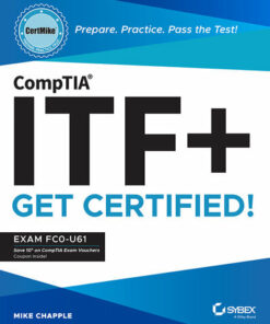 CompTIA ITF+ CertMike: Exam FC0-U61 (2023)