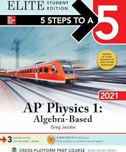 5 Steps to a 5: AP Physics 1 Algebra-Based 2021 Elite Student Edition (2020)