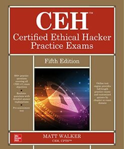 CEH Certified Ethical Hacker Practice Exams (2022)