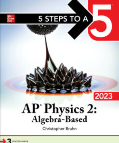 5 Steps to a 5: AP Physics 2: Algebra-Based 2023 (2023)