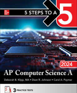 5 Steps to a 5: AP Computer Science A 2024 (2024)