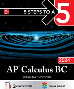 5 Steps to a 5: AP Calculus BC 2024 (2024)