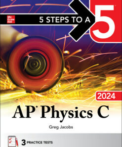 5 Steps to a 5: AP Physics C 2024 (2024)