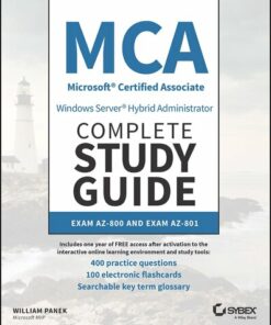 MCA Windows Server Hybrid Administrator Complete Study Guide with 400 Practice Test Questions: Exam AZ-800 and Exam AZ-801 (2023)