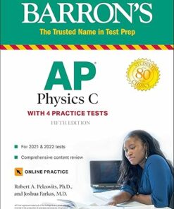 AP Physics C: With 4 Practice Tests