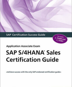 SAP S/4HANA Sales Certification Guide: Application Associate Exam (2021)