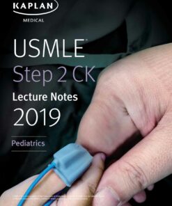 USMLE Step 2 CK Lecture Notes 2019: Pediatrics (2019)