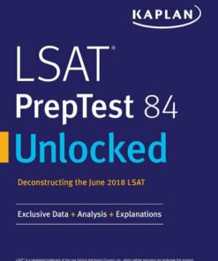 LSAT PrepTest 84 Unlocked: Exclusive Data + Analysis + Explanations (2019)