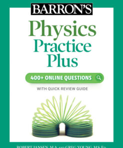 Barron's Physics Practice Plus: 400+ Online Questions and Quick Study Review (2022)