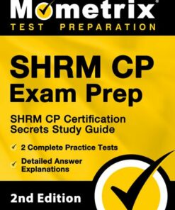 SHRM CP Exam Prep - SHRM CP Certification Secrets Study Guide