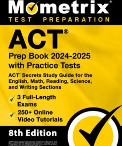 ACT Prep Book 2024-2025 with Practice Tests: ACT Secrets Study Guide for the English