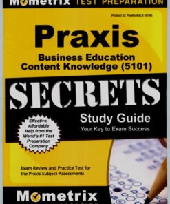 Praxis Business Education Content Knowledge (5101) Secrets Study Guide (2020)