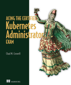 Acing the Certified Kubernetes Administrator Exam (2023)