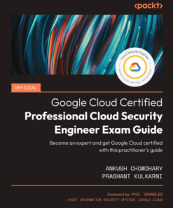 Official Google Cloud Certified Professional Cloud Security Engineer Exam Guide (2023)