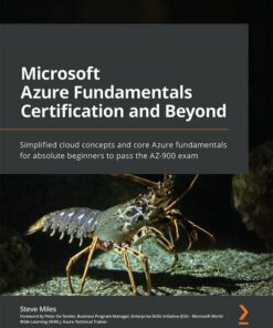 Microsoft Azure Fundamentals Certification and Beyond: AZ-900 exam (2022)