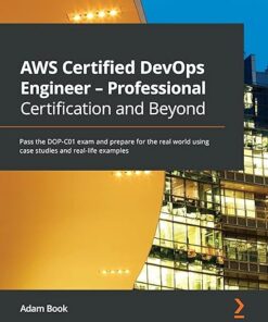 AWS Certified DevOps Engineer - Professional Certification and Beyond: DOP-C01 exam (2021)