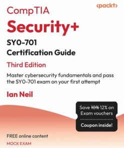 CompTIA Security+ SY0-701 Certification Guide