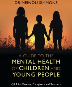 A Guide to the Mental Health of Children and Young People (2022)