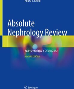 Absolute Nephrology Review: An Essential Q and A Study Guide (2022)