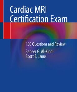 Cardiac MRI Certification Exam: 150 Questions and Review (2023)