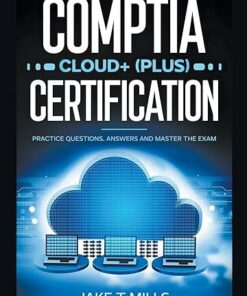 CompTIA Cloud+ (Plus) Certification Practice Questions