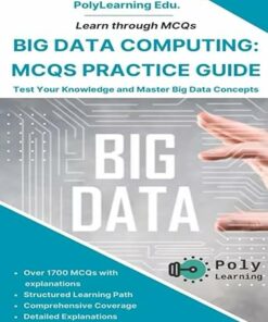 Big Data Computing: MCQs Practice Guide (2024)