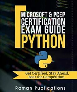 Microsoft Python Certification Exam 98-281 and PCEP Preparation Guide: Introduction To Programming Using Python