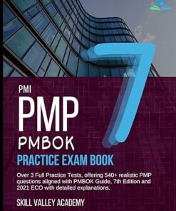 PMI PMP PMBOK 7 Practice Exam : Over 540+ PMP questions aligned with PMBOK Guide