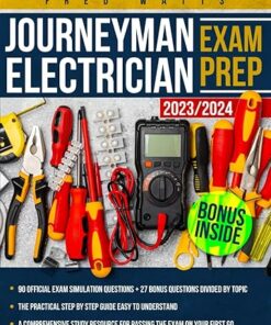 Journeyman Electrician Exam Prep 2023-2024: With 3 Detailed Mock Exams of 30 Questions Each (2023)